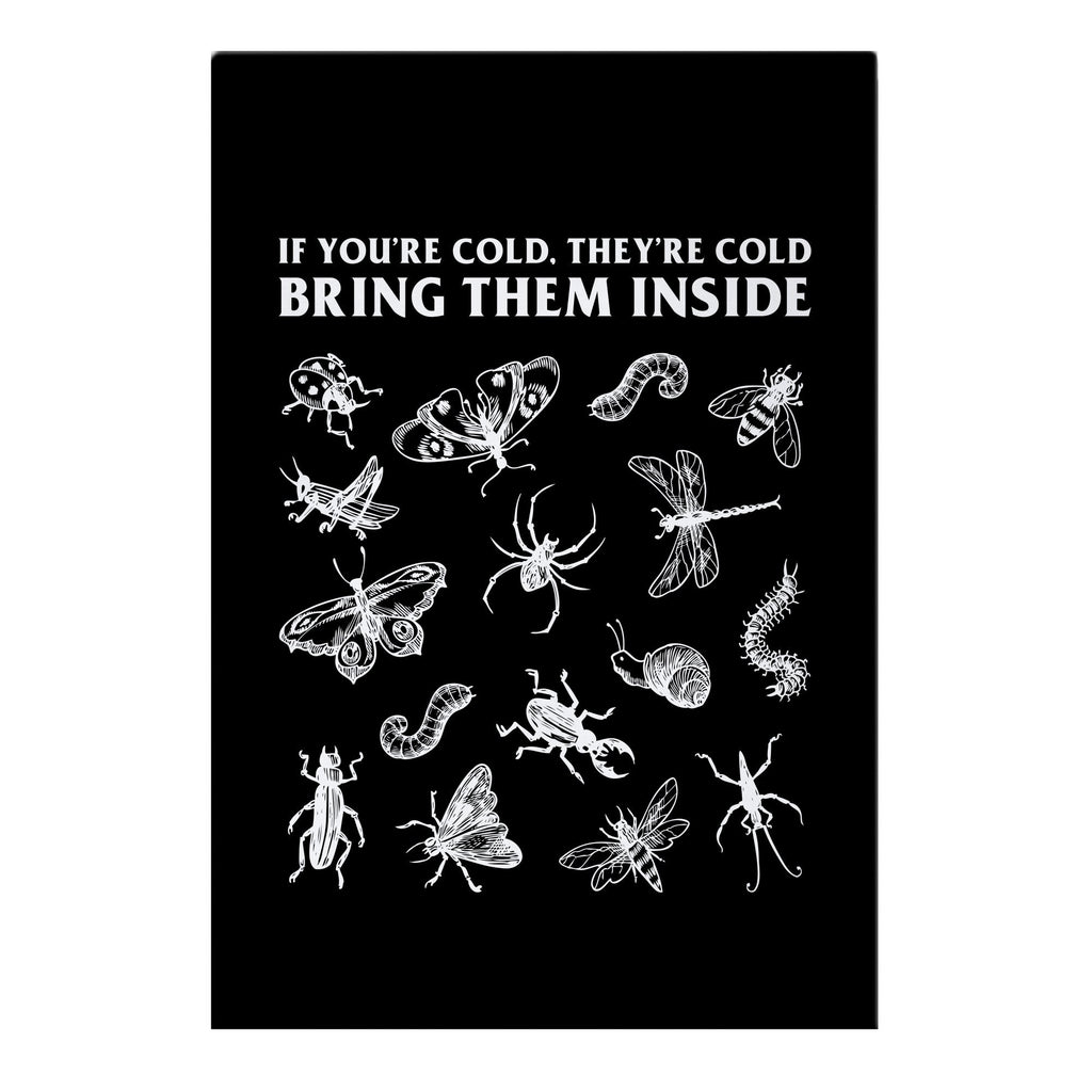 Bring Them Bugs Inside Garden Flag