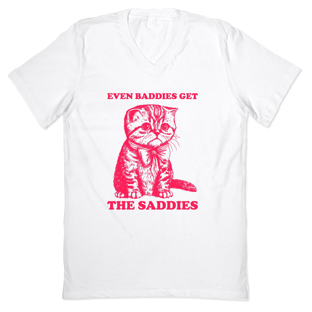 Even Baddies Get The Saddies V-Neck