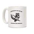 All Of My Systems Are Nervous Coffee Mug