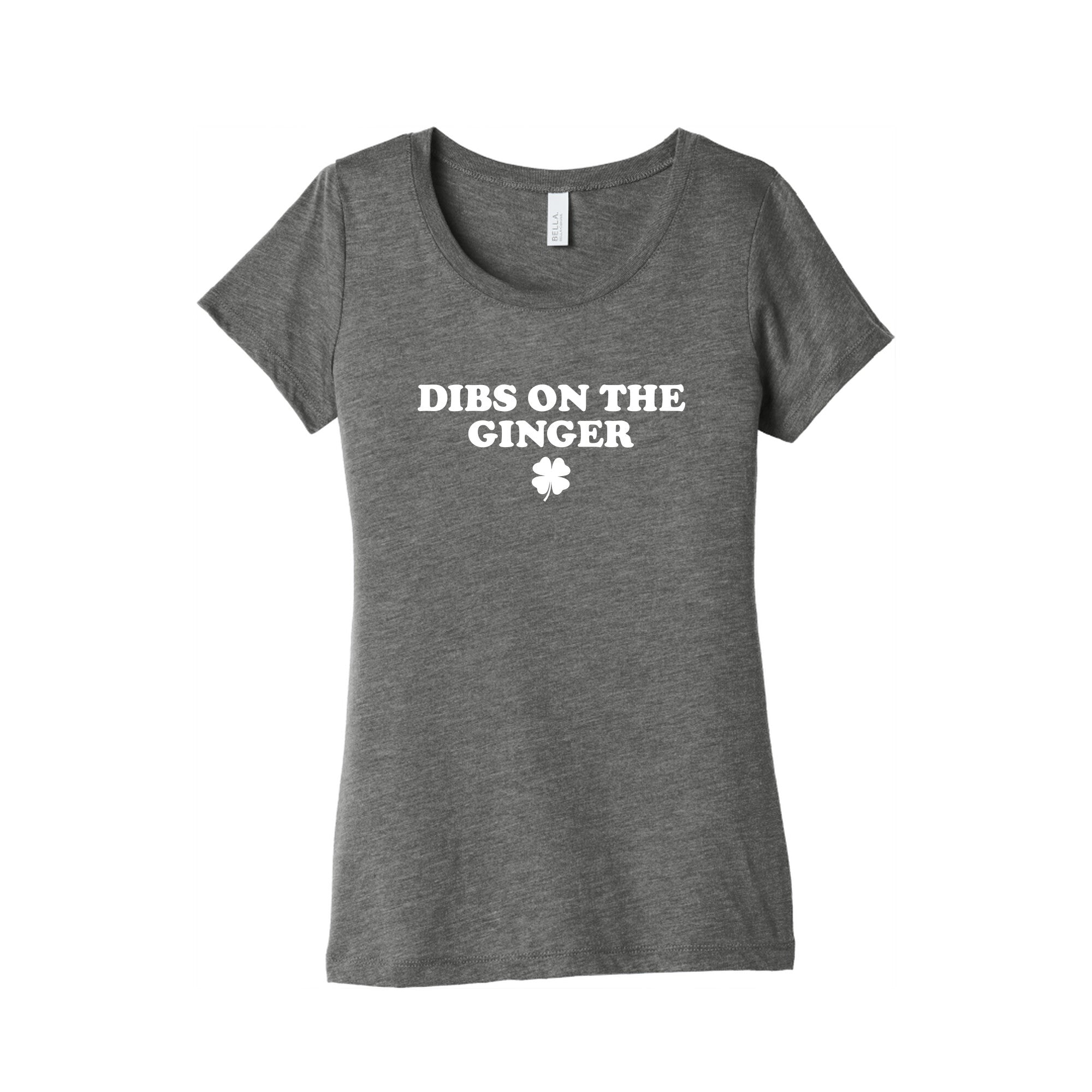 Dibs On The Ginger Womens Triblend Tee