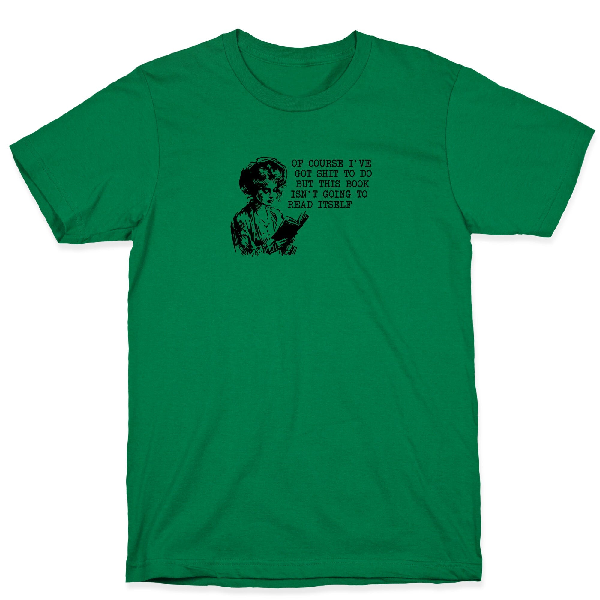 This Book Isnt Going To Read Itself T-Shirt