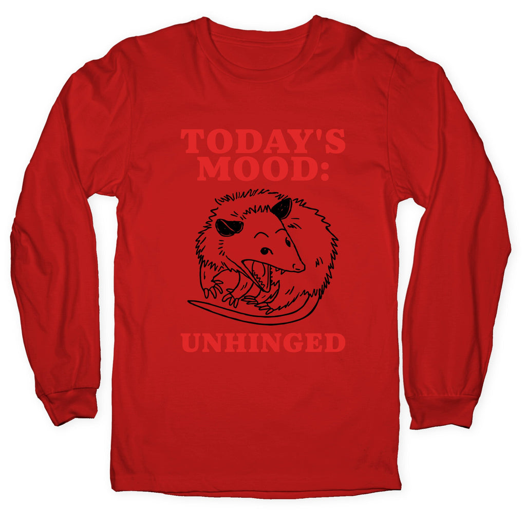 Todays Mood: Unhinged Longsleeve Tee