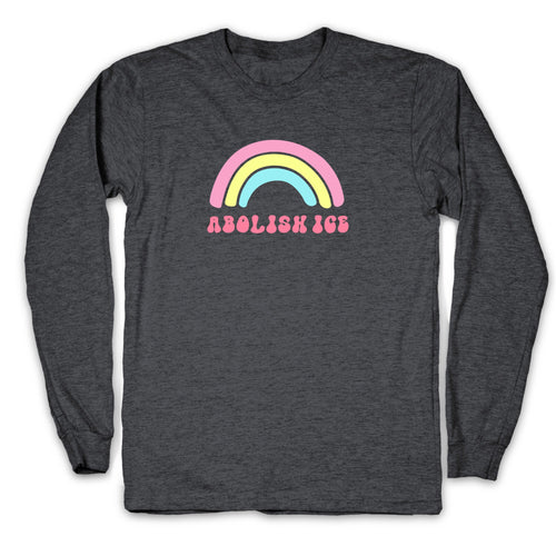 Abolish ICE Rainbow Longsleeve Tee