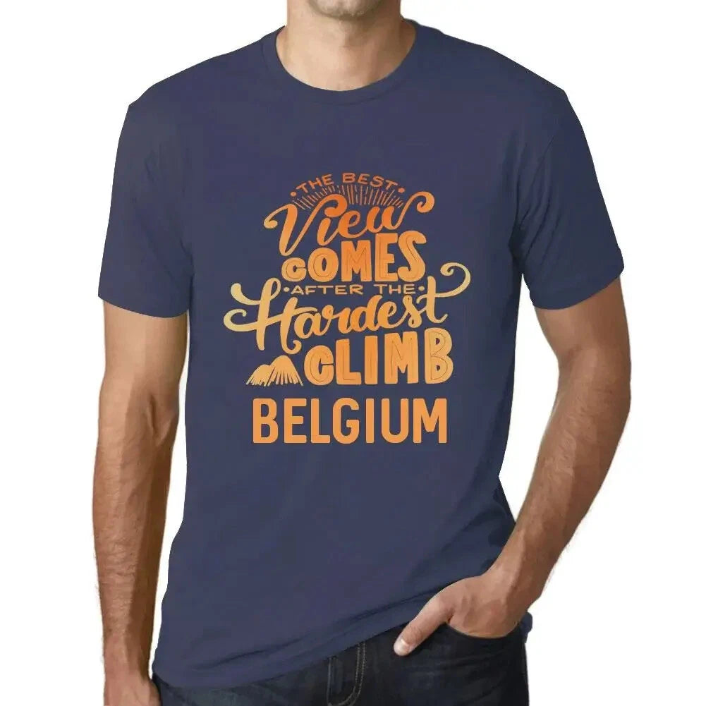 Men's Graphic T-Shirt The Best View Comes After Hardest Mountain Climb Belgium