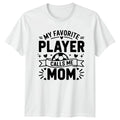 My Favorite Player Calls Me Womens T-Shirt Soccer Mom Mothers Day Gift For Her