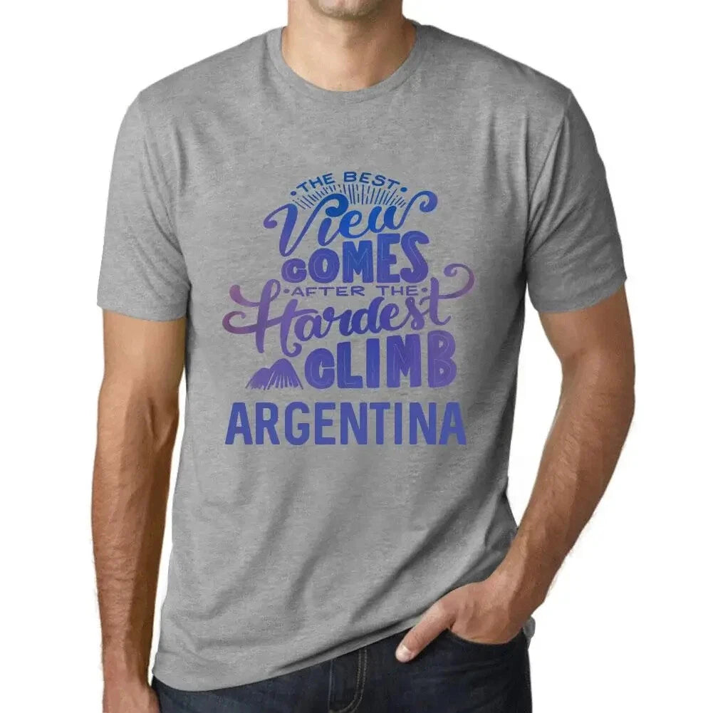 Men's Graphic T-Shirt The Best View Comes After Hardest Mountain Climb Argentina