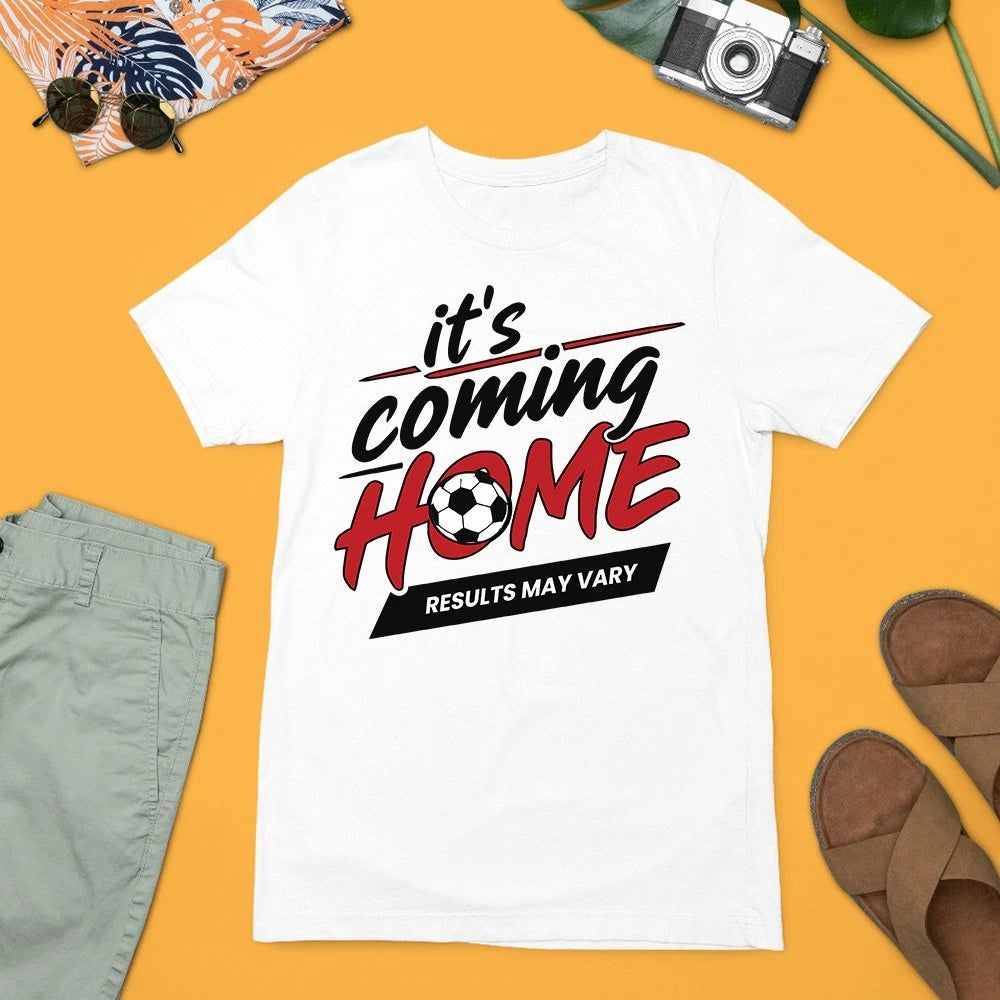 Its Coming Home Results May Vary Funny Soccer T-Shirt Football Fan Gift