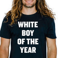 White Boy of the Year Shirt | Funny Meme Gym Bro Tee Viral Internet Joke T-Shirt