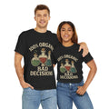 Organic Bad Decisions Tee - Unisex Cotton Shirt, Funny Tee, Casual Wear, [...]