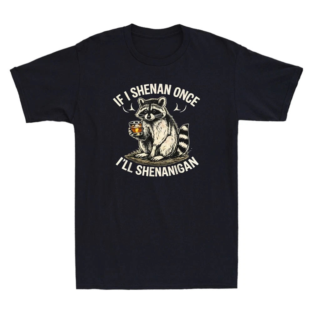 Raccoon If I Shenan Once I'll Shenanigan Funny Meme Quote Vintage Men's T-Shirt
