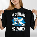 No Scotland No Party 2026 Football Fan T Shirt Scotland Soccer Supporters Tee