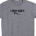 I Just Can't T Shirt Tee Athlete Spoof Training Trainer Crossfit Lazy Funny Run