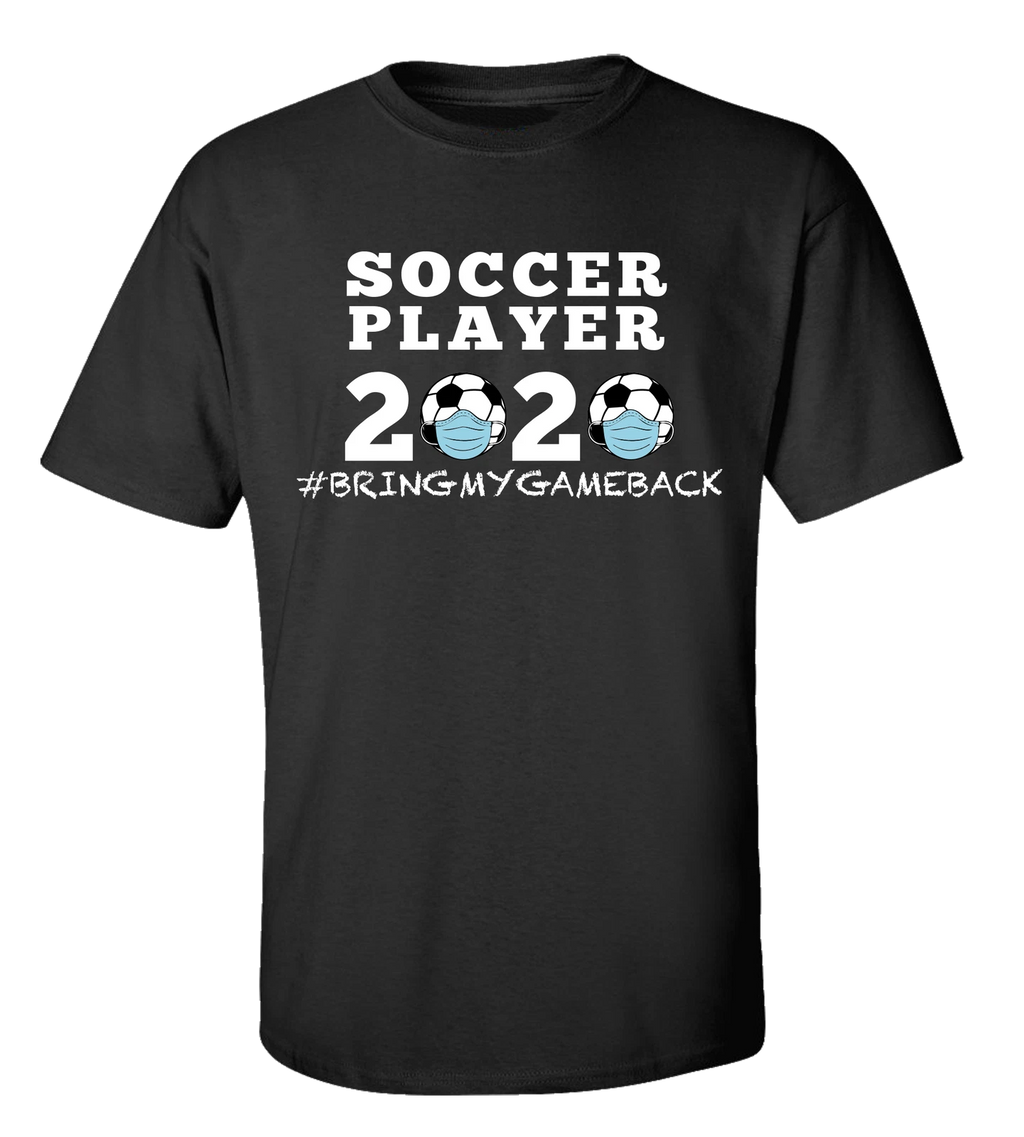 Men's Unisex Adult Soccer Player 2020 Bring My Game Back Short Sleeve T-shirt