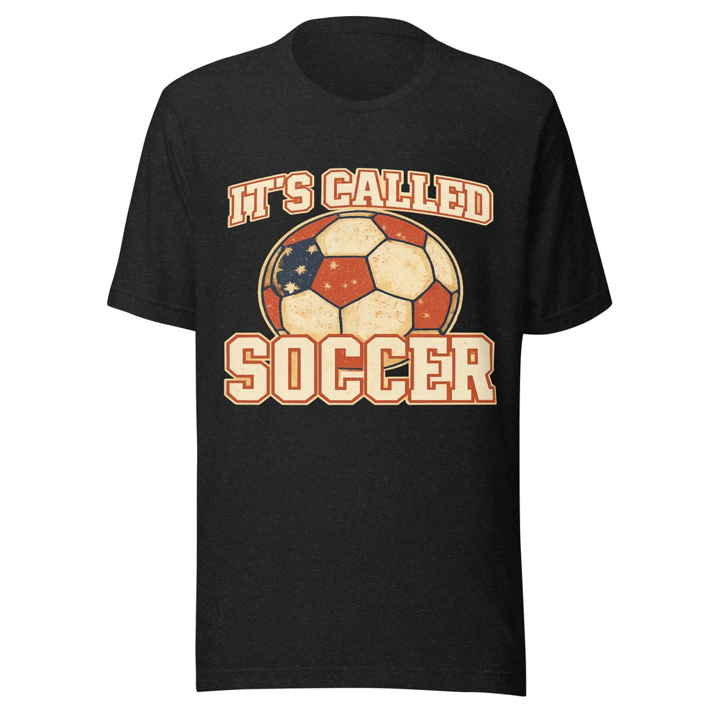 Its Called Soccer Shirt USA Fan Tee World Cup 2026 Funny Unisex S-2XL Black