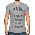 TO DO LIST .. DRINK WINE MENS T-SHIRT TEE TOP GIFT ALCOHOL FUNNY