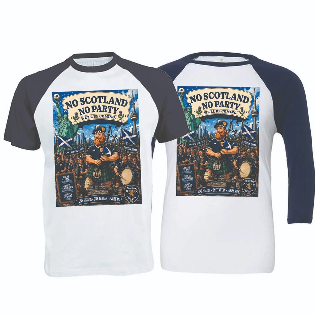 No Scotland No Party, We'll Be Coming, 2026 Football Baseball T-Shirt (SC-16)