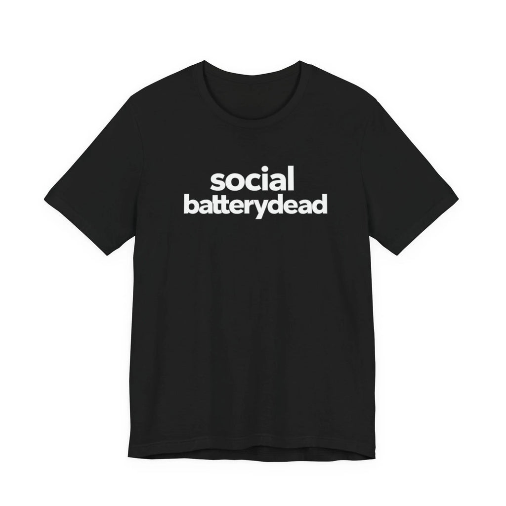 Social Battery Dead Shirt Funny Introvert Minimalist Unisex Tee