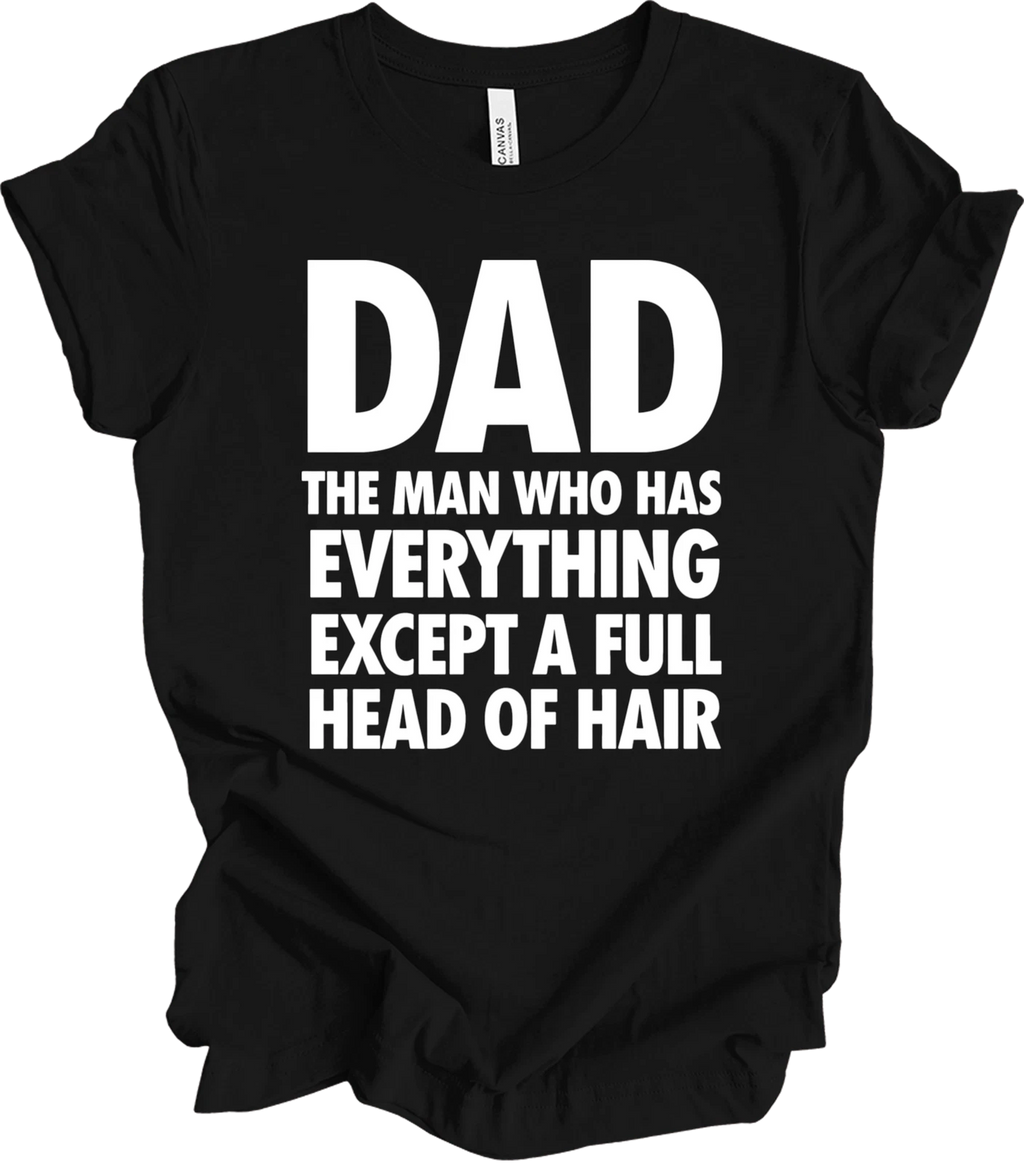 Funny Dad Gift - Bald Joke, Humorous Saying, Father's Day Present T-shirt