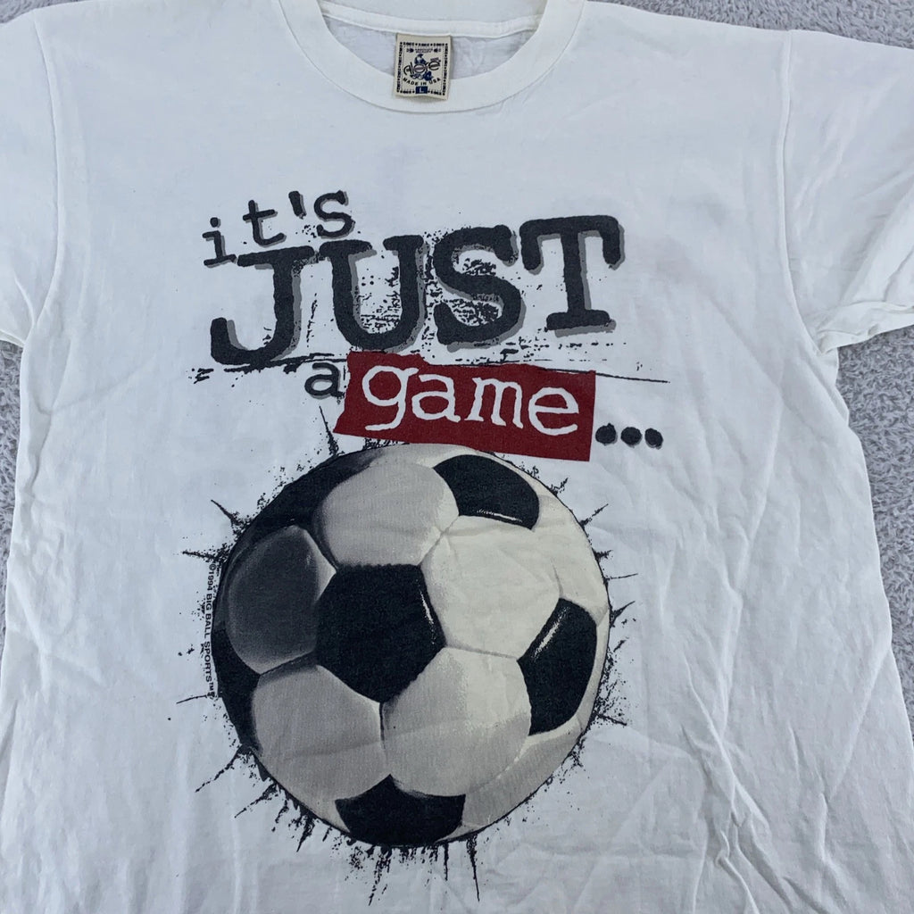 Vintage Soccer Is Life It's Not Just a Game Shirt Mens Large Joke Sports 90s Tee