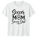 Soccer Mom Soccer Dad T-Shirt Family Soccer Birthday Gift For Him And Her