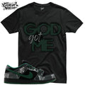 Shirt To Match SB Dunk Low There Skateboards Unisex Tee GOD Got Me Shirt