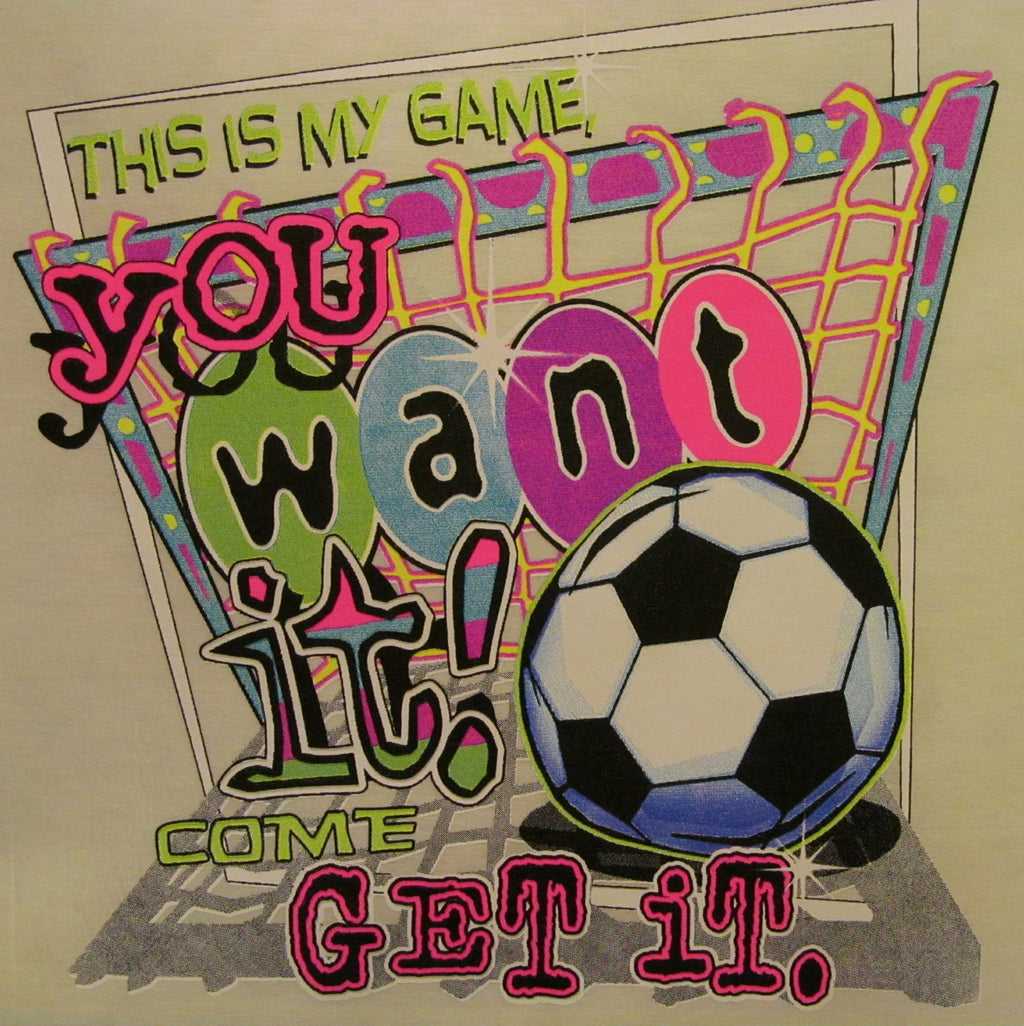 ALL AMERICAN GIRL YOU WANT IT COME AND GET IT  SHIRT SOCCER #272