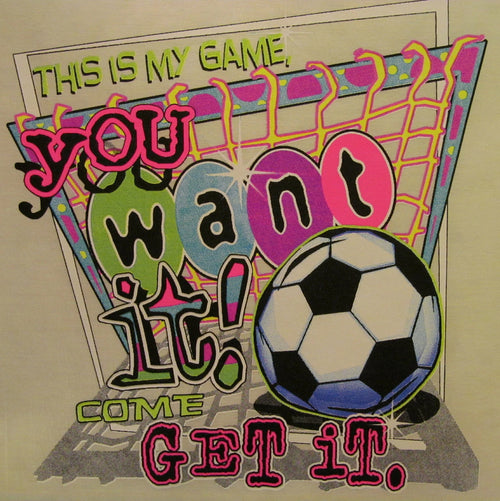ALL AMERICAN GIRL YOU WANT IT COME AND GET IT  SHIRT SOCCER #272