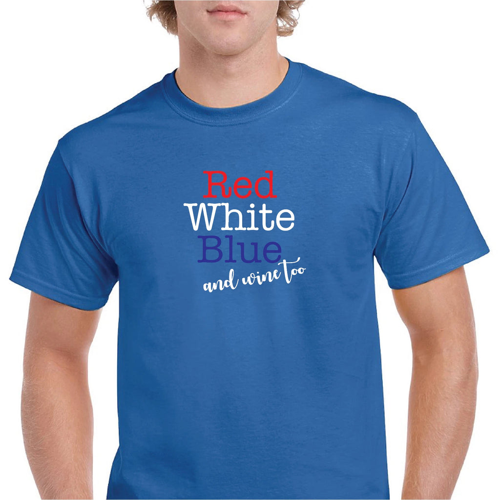 Red White Blue Wine Too 4th of July American Funny Mens Hashtag Cotton T-Shirt