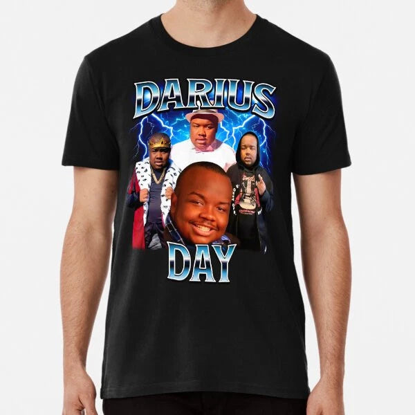 Darius Day Meme  S to 5XL Made in the AU/USA T-Shirt