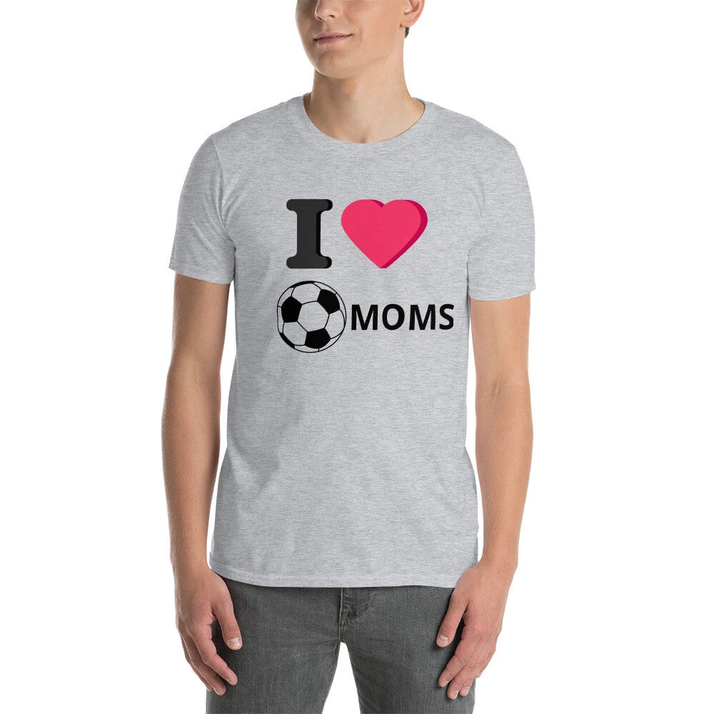 Short-Sleeve Unisex T-Shirt " I love soccer moms