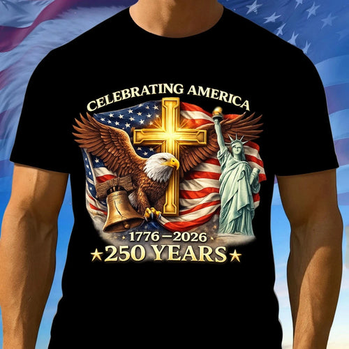 America 250th Birthday T-Shirt USA Independence Day Shirt 1776 2026 Patriotic