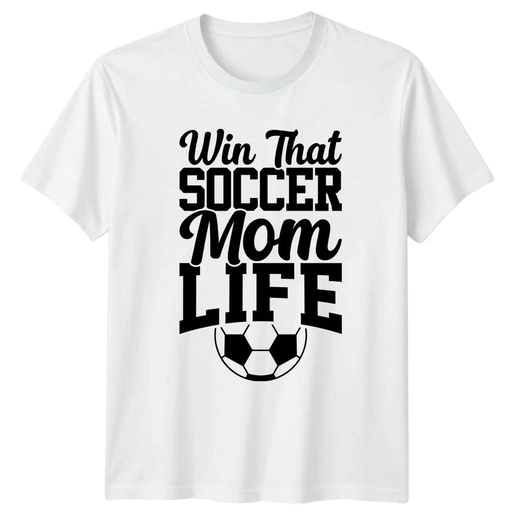 Win That Soccer Mom Life Womens T-Shirt Soccer Mom Soccer Mothers Day Gift