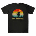 A Shirt Funny Not T-Shirt Men's Cotton Tee Cactus Short Sarcastic Hugger Sleeve