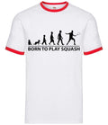 Born to Play Squash - Mens Ringer - Player Team Sport Sports Hobby Ball
