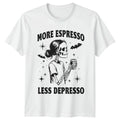 More Espresso Less Depresso Coffee Humor Gothic Mens T-Shirt Womens Tee Graphic