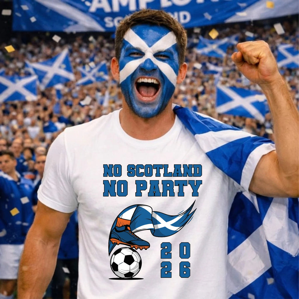 No Scotland No Party Unisex Football T Shirt Game Day 2026 Gift Graphic Tee