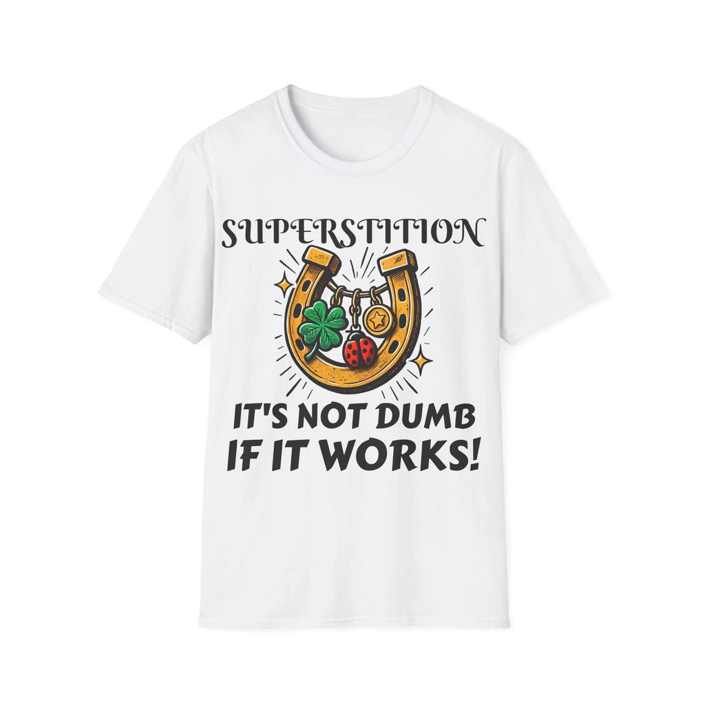 Funny Superstition T-Shirt | Humorous Folklore Tee