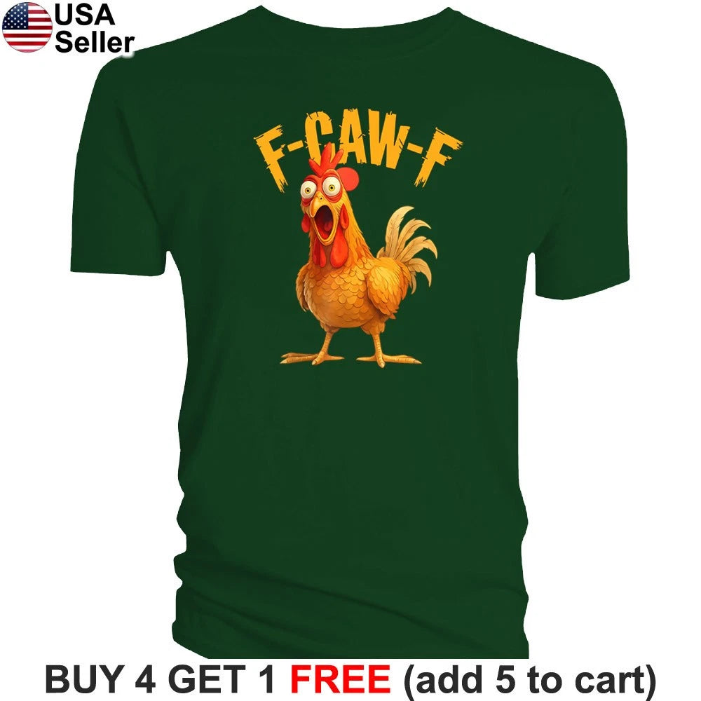 FCawF T-Shirt F-Caw-F Off Funny Chicken Humor Hen Rooster Animal BHU01