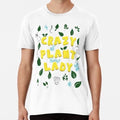 Crazy Plant Lady Funny Gardening Quote Shirt S to 5XL Made in the USA T-Shirt