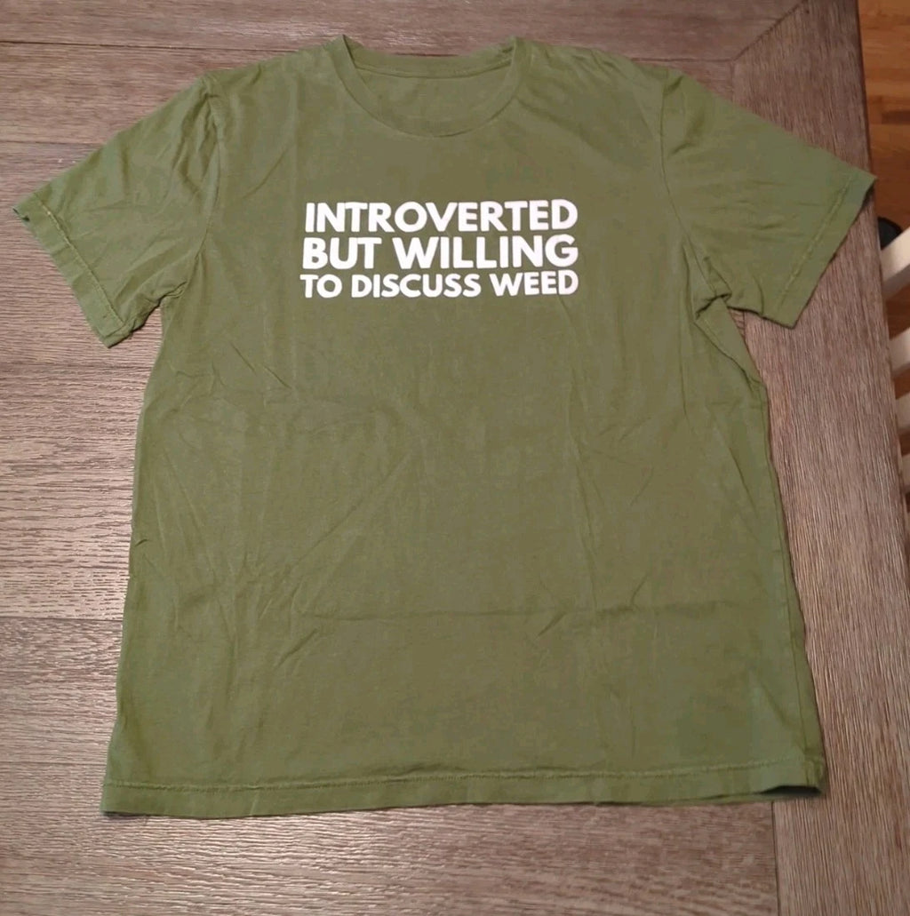 Introvert But Willing To Discuss WEED 420 Stoner Dispensary Tshirt Untag Large