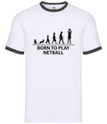 Born to Play Netball - Mens Ringer - Team Net Ball Sport Hobby Fan Love