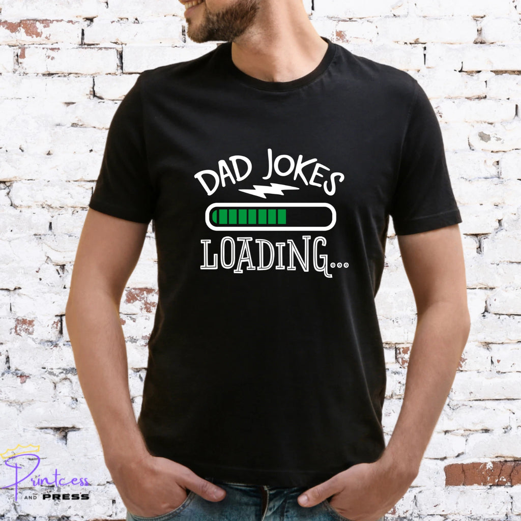 DAD JOKES LOADING T-SHIRT, Gift for him, DAD, XMAS GIFT, FATHERS DAY