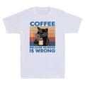 Coffee Because Murder Is Wrong Black Cat Drink Coffee Vintage Men's T Shirt Gift