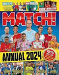 Match Annual 2024: The number one soccer annual for fans everywhere!