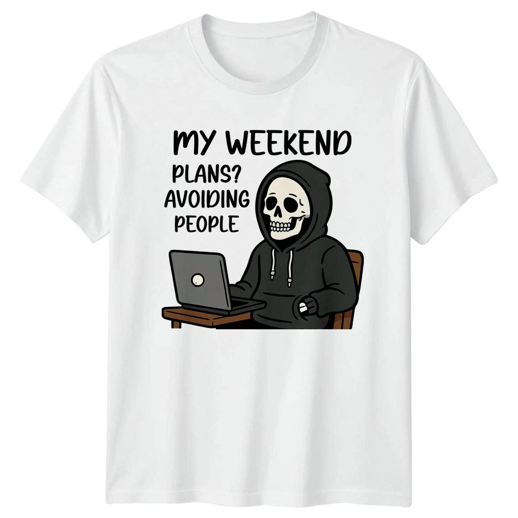 My Weekend Plans Avoiding People T-Shirt Introvert Humor Skeleton