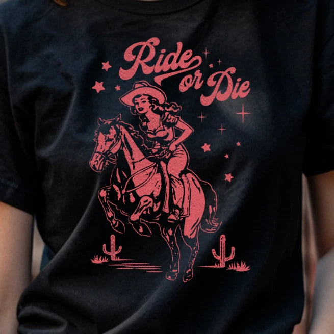 Rider or Die Funny, Sarcastic, TShirt, Unisex, western, rodeo, cowgirl