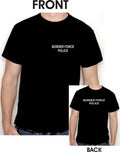 BORDER FORCE POLICE / T-Shirt / BREAST + BACK / ILLIGAL IMMIGRATION / S-XXL