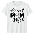 Soccer Mom Life Womens T-Shirt Soccer Mom Soccer Mothers Day Gift For Her