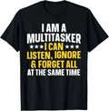 Funny Quote Art For Sarcastic People Men Women Gag Sayings T-Shirt
