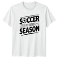 Soccer Is My Favorite Season T-Shirt Soccer Fan Soccer Gift For Him And Her